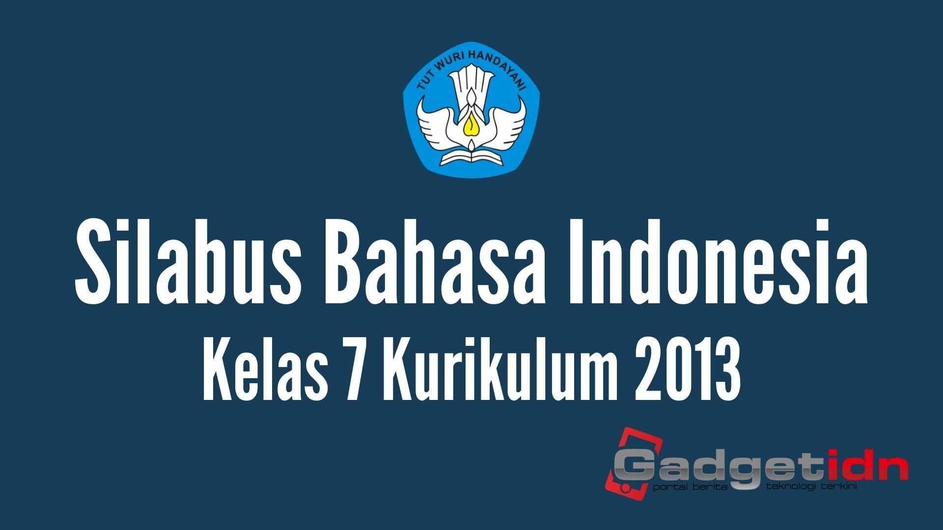 Download Silabus Bahasa Indonesia Kelas 7 Kurikulum 2013