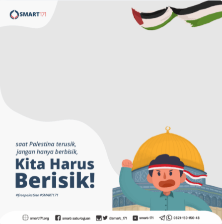 Saat Palestina Terusik, Jangan Hanya Berbisik, Kita Harus Berisik!