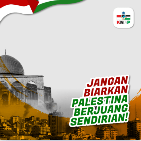 Jangan Biarkan Palestina Berjuang Sendirian