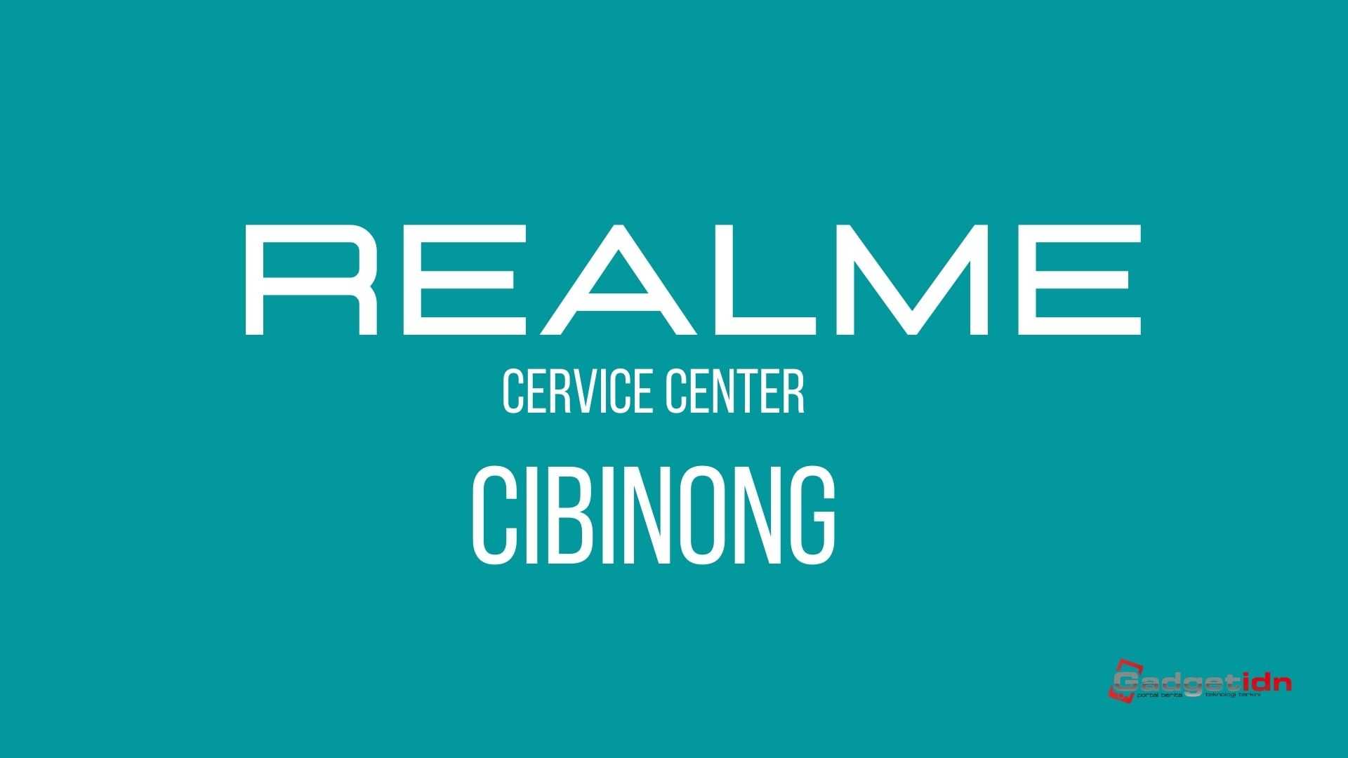 service center realme cibingon