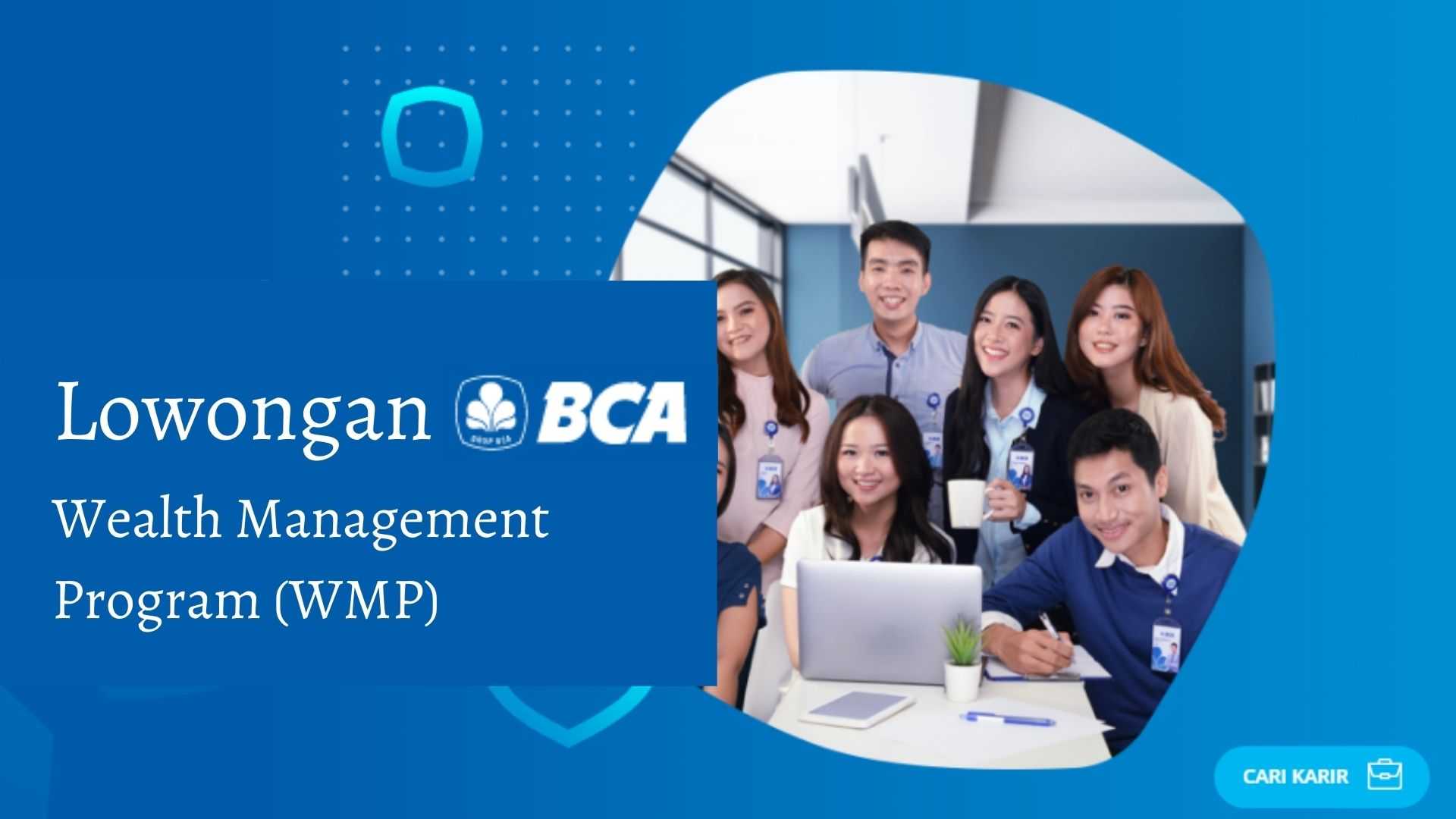 Lowongan BCA Wealth Management Program