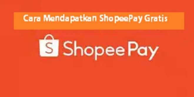 Cara Mendapatkan Saldo Shopeepay Gratis 2021